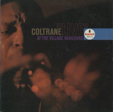 JOHN COLTRANE / “LIVE” AT THE VILLAGE VANGUARD